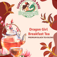 Dragon Girl Breakfast Tea - Compostable Tea Bags